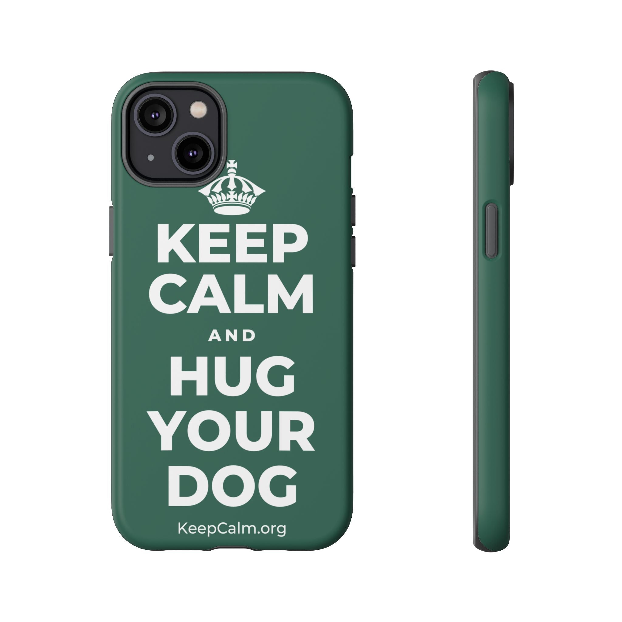 KEEP CALM AND HUG YOUR DOG Phone Case