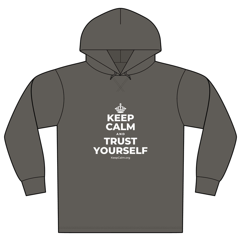 KEEP CALM AND TRUST YOURSELF Organic Hoodie Tee