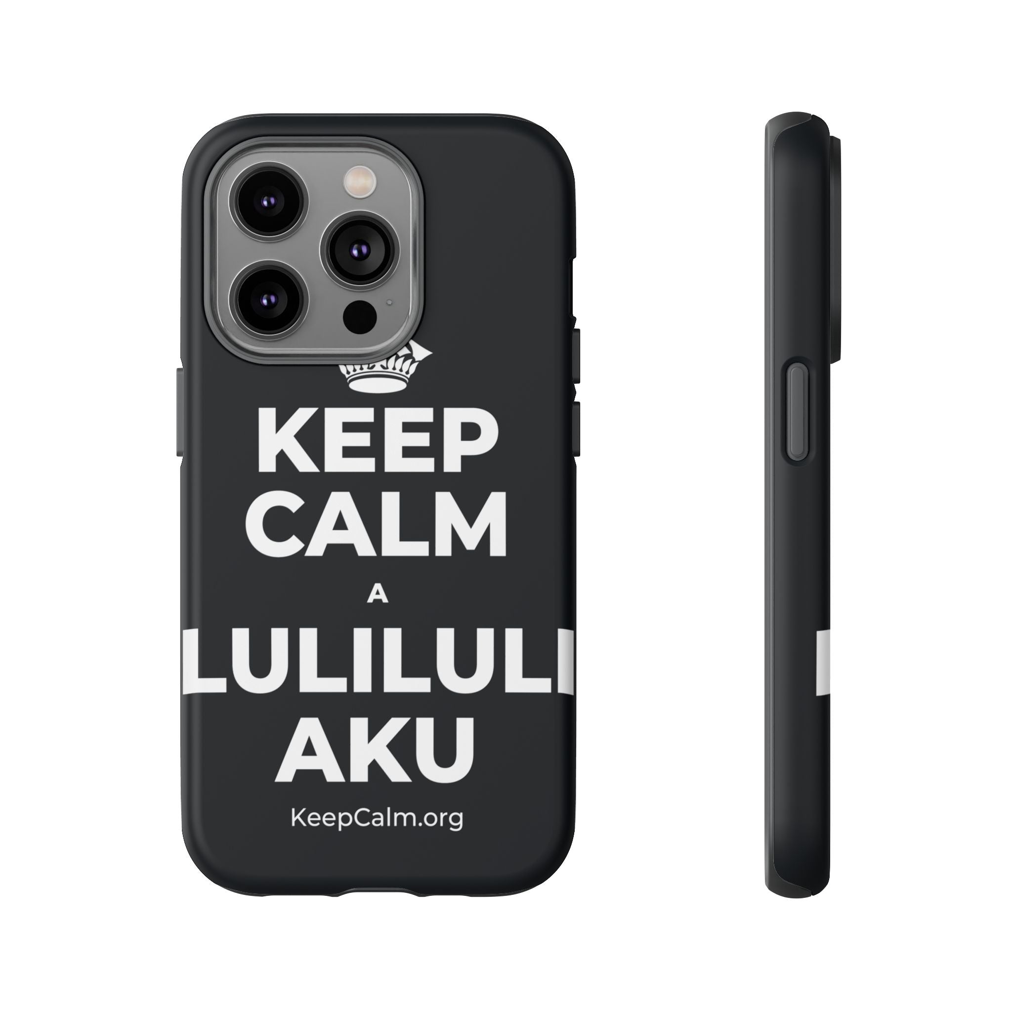 KEEP CALM A LULILULI AKU Phone Case (Dark)