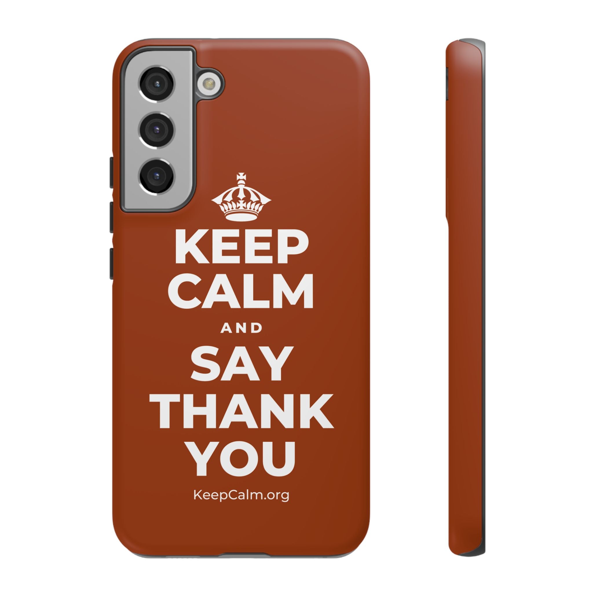 KEEP CALM AND SAY THANK YOU Phone Case