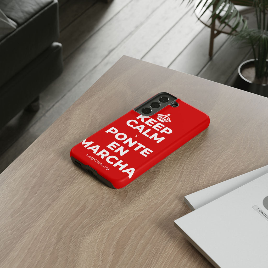 KEEP CALM Y PONTE EN MARCHA Phone Case