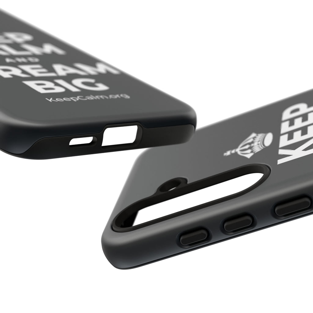 KEEP CALM AND DREAM BIG Phone Case (Dark)