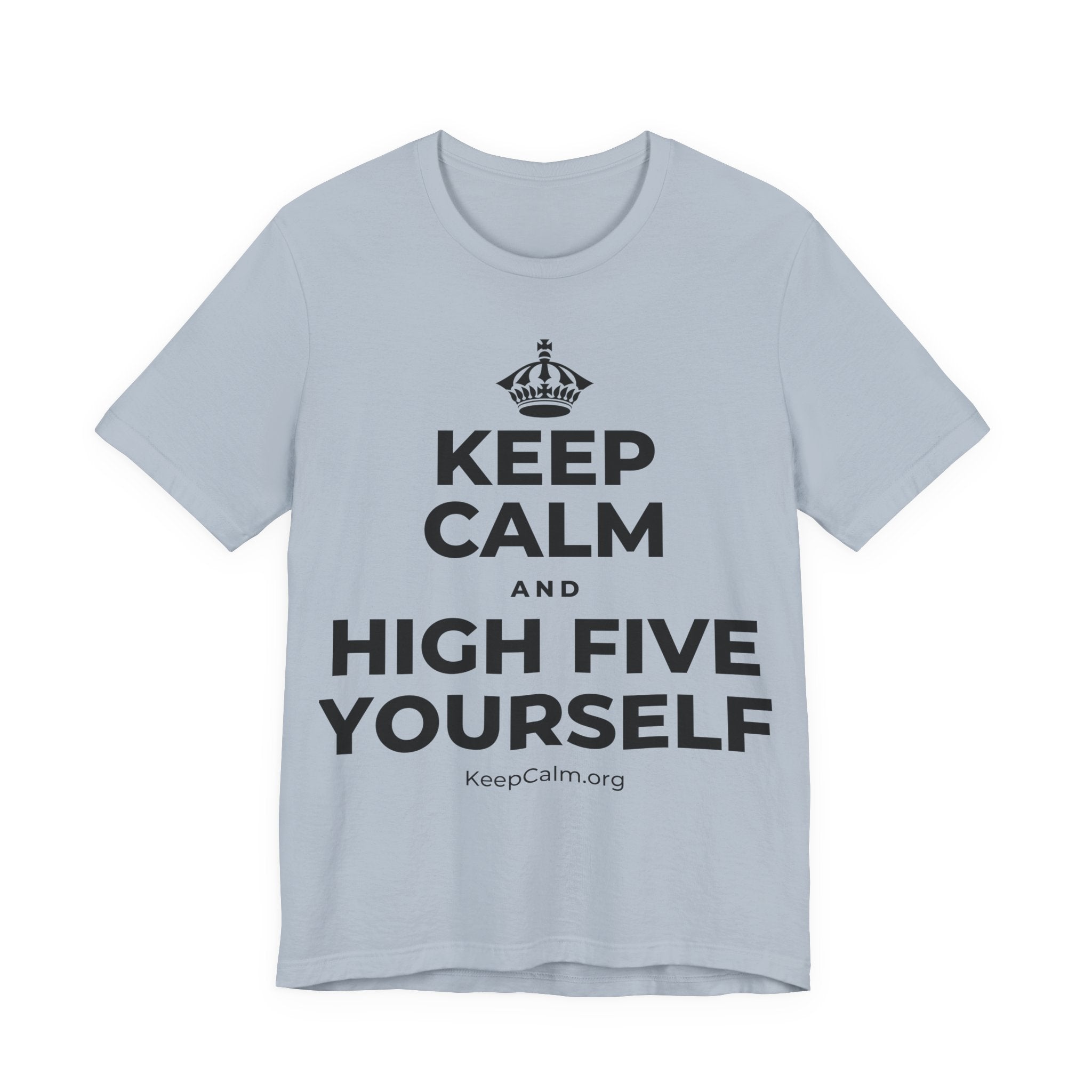 KEEP CALM AND HIGH FIVE YOURSELF T-Shirt (White–Asphalt)