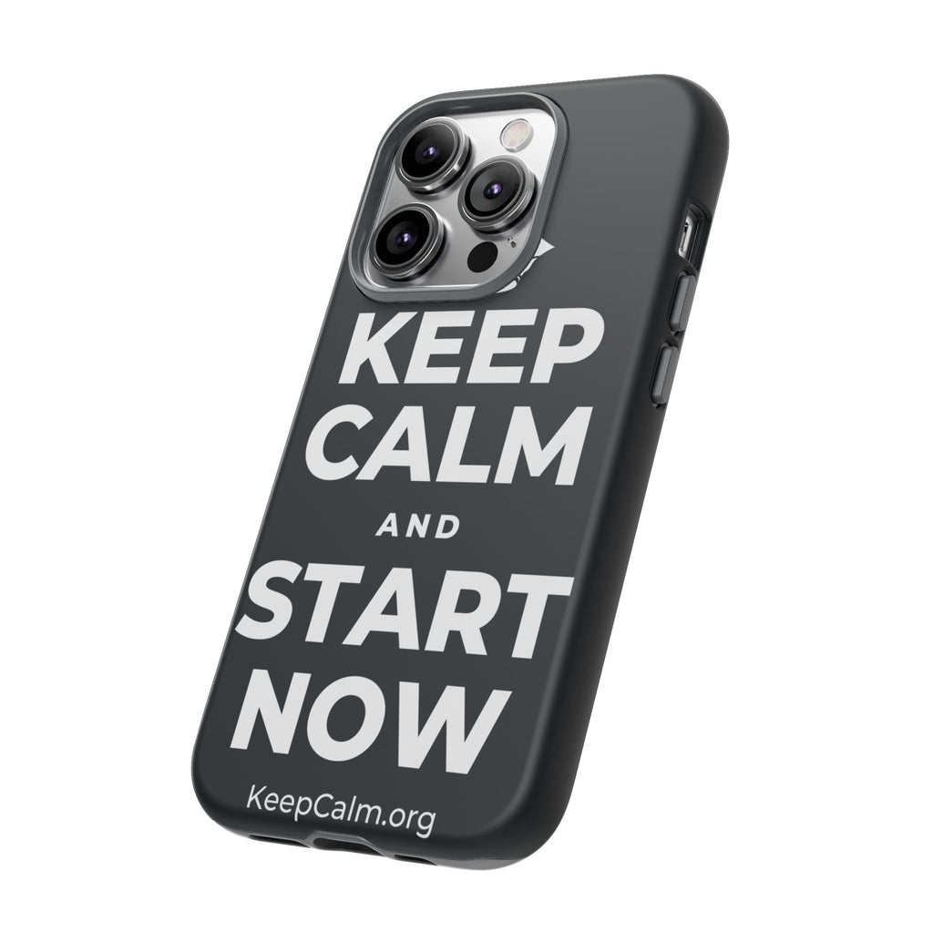 KEEP CALM AND START NOW Phone Case (Dark)