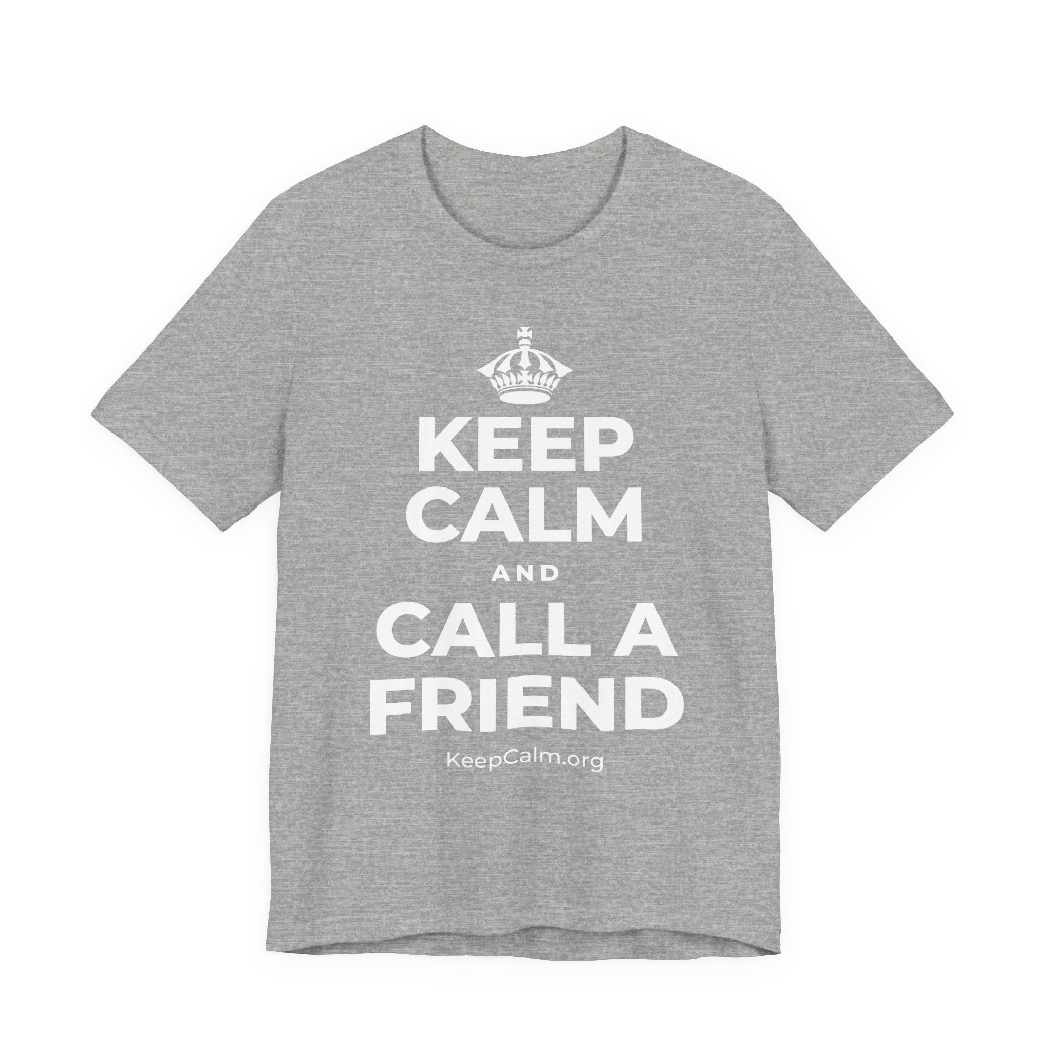 KEEP CALM AND CALL A FRIEND T-Shirt (White–Asphalt)