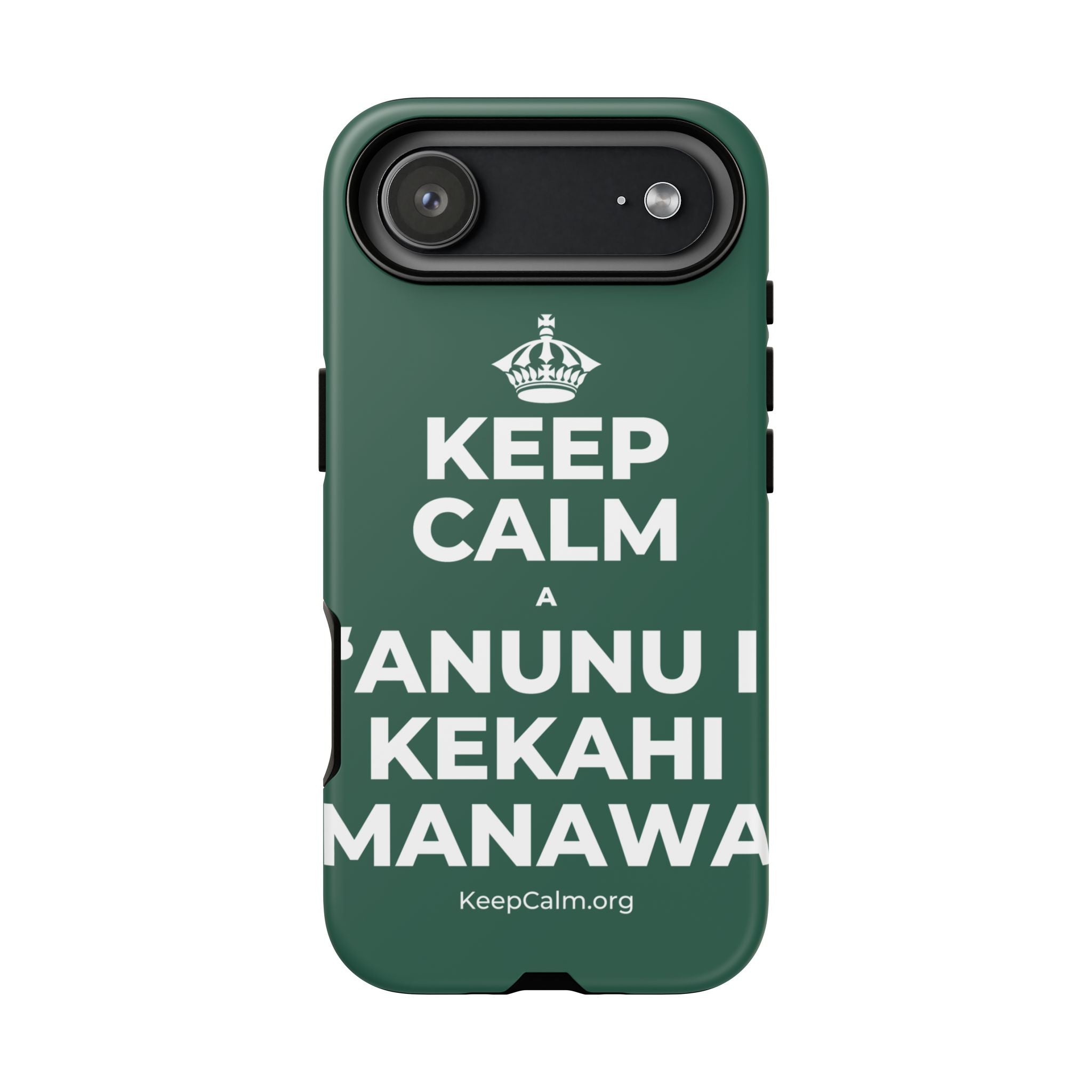 KEEP CALM A ʻANUNU I KEKAHI MANAWA Phone Case