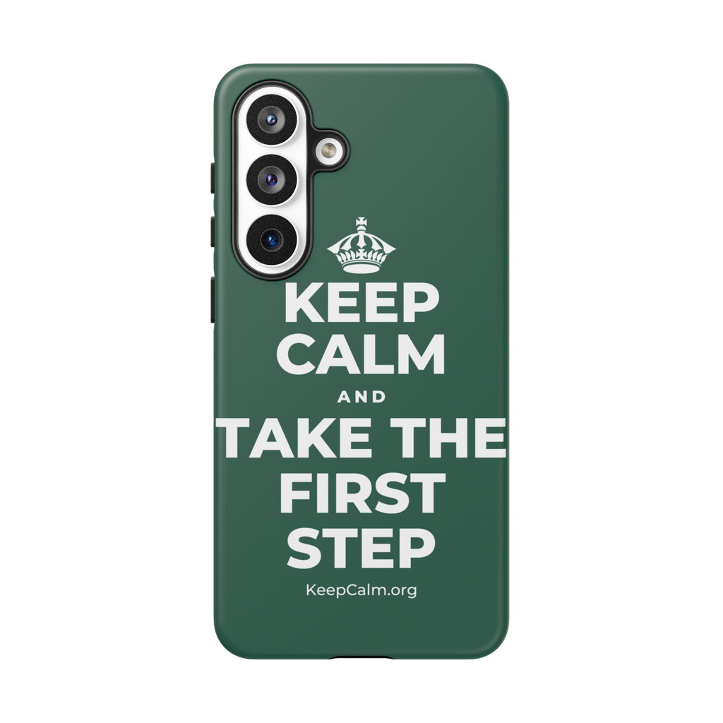 KEEP CALM AND TAKE THE FIRST STEP Phone Case