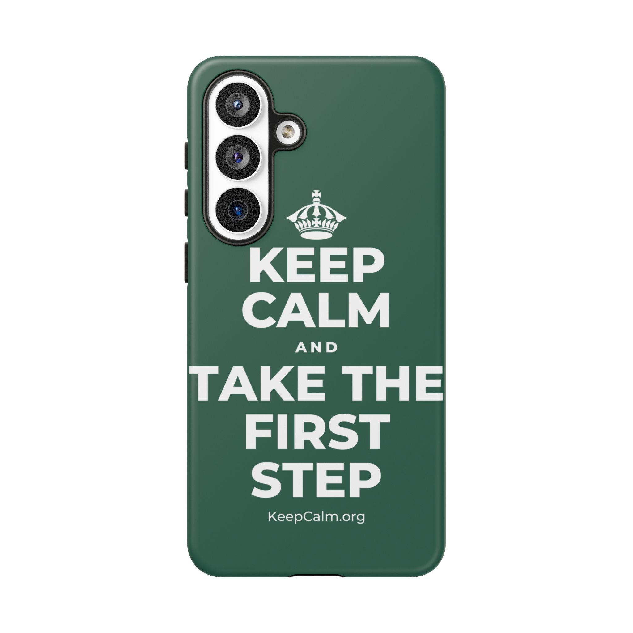KEEP CALM AND TAKE THE FIRST STEP Phone Case