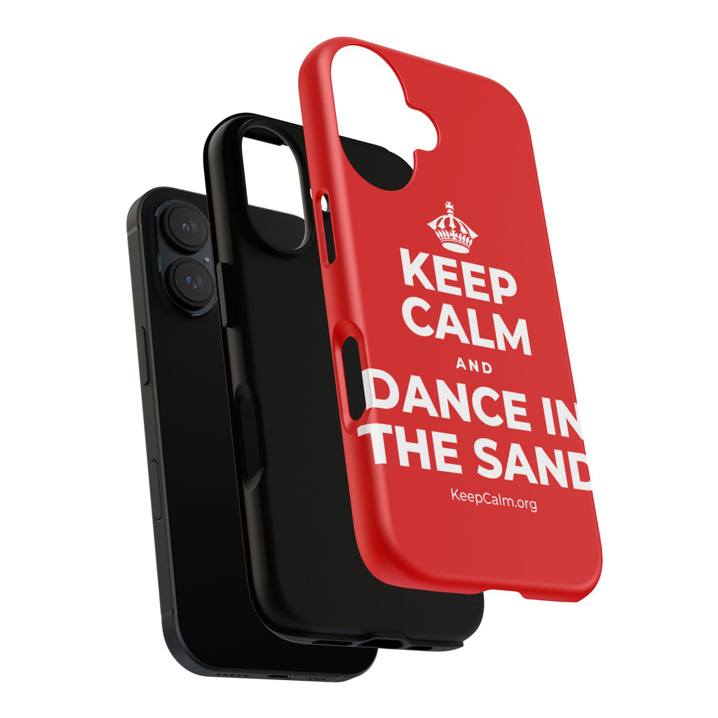 KEEP CALM AND DANCE IN THE SAND Phone Case
