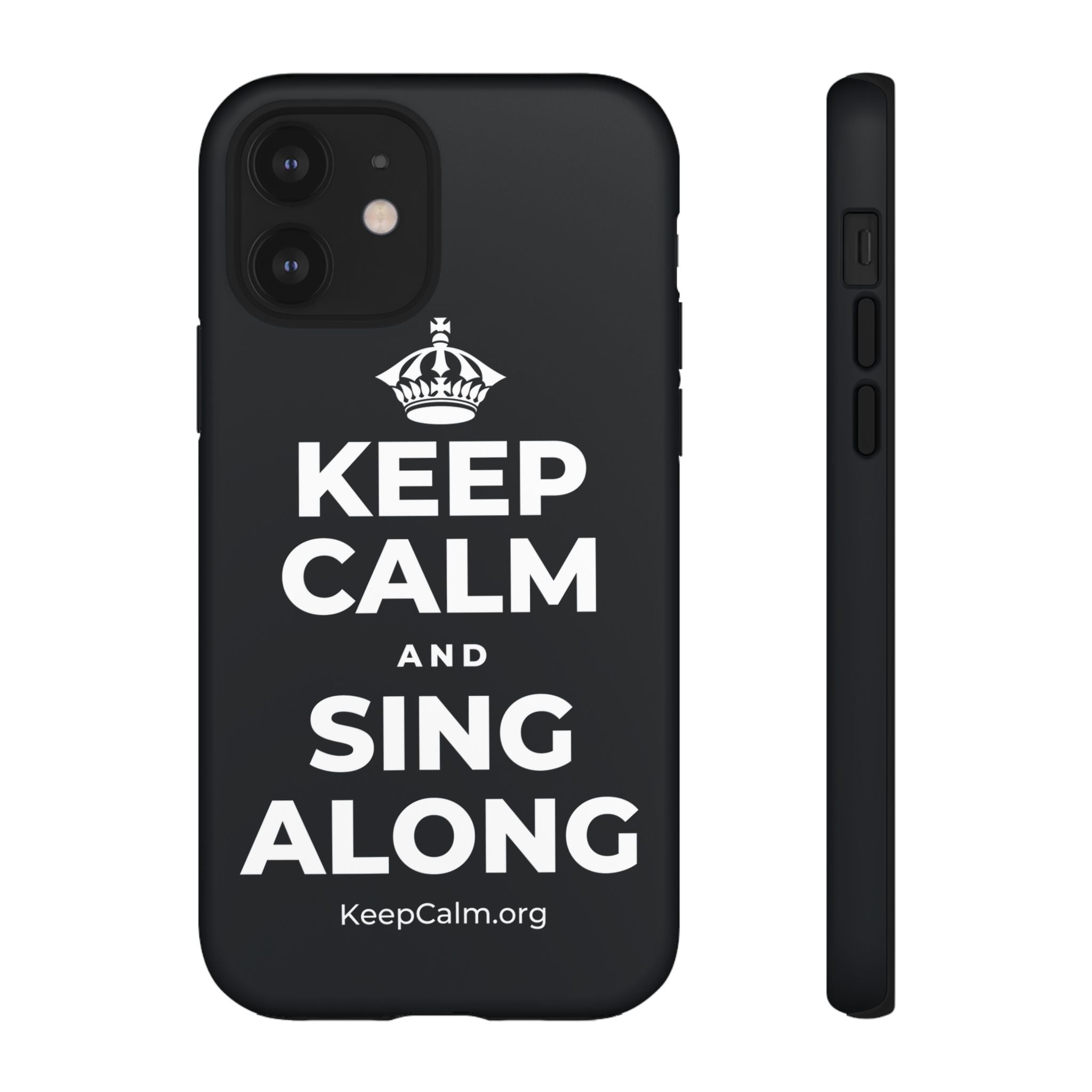 KEEP CALM AND SING ALONG Phone Case (Dark)