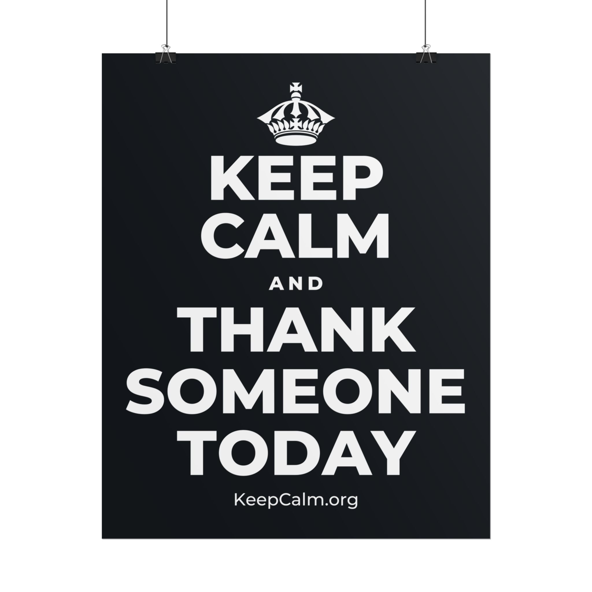 KEEP CALM AND THANK SOMEONE TODAY Poster (Dark)
