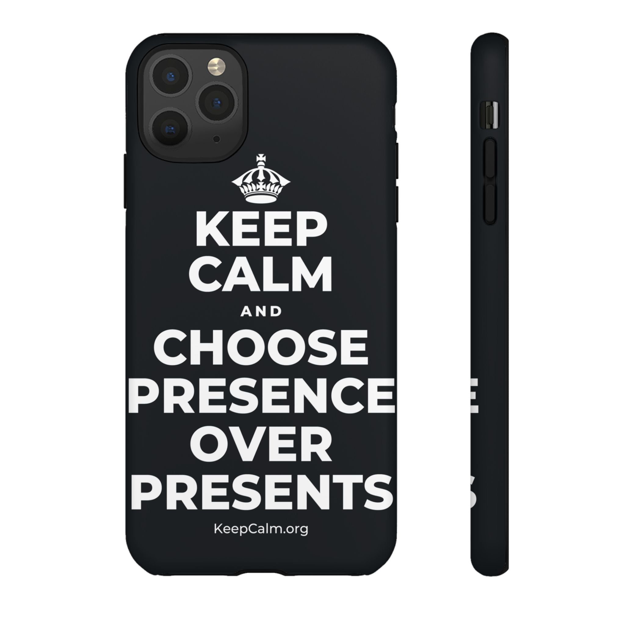 KEEP CALM AND CHOOSE PRESENCE OVER PRESENTS Phone Case (Dark)