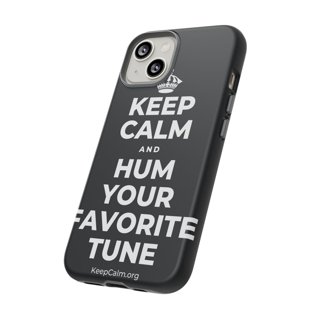 KEEP CALM AND HUM YOUR FAVORITE TUNE Phone Case (Dark)
