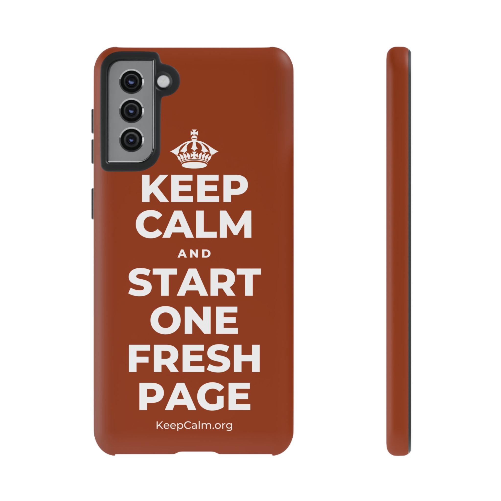 KEEP CALM AND START ONE FRESH PAGE Phone Case