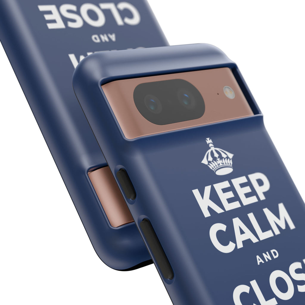 KEEP CALM AND CLOSE THE DOOR Phone Case