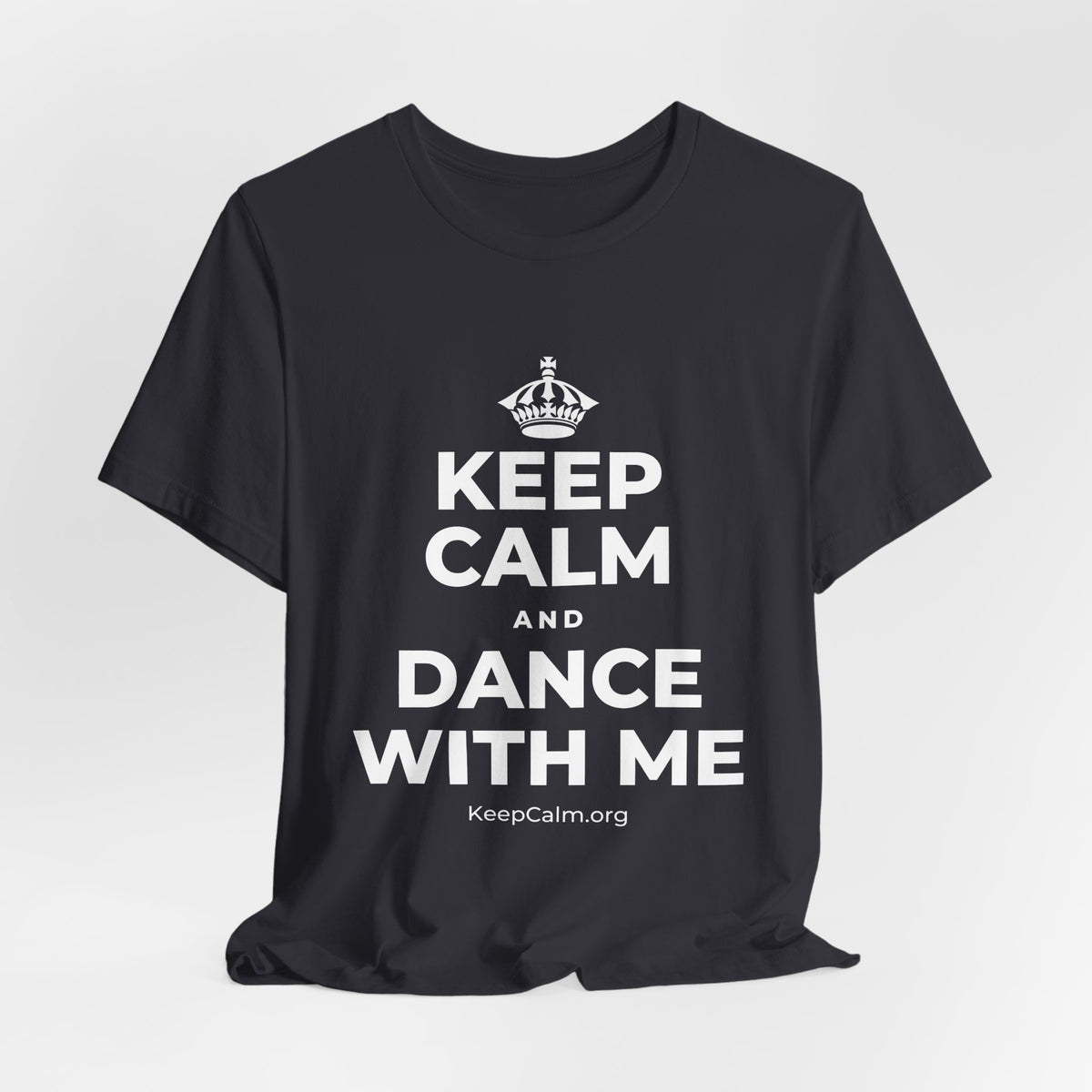 KEEP CALM AND DANCE WITH ME T-Shirt (Baby Blue–Silver)