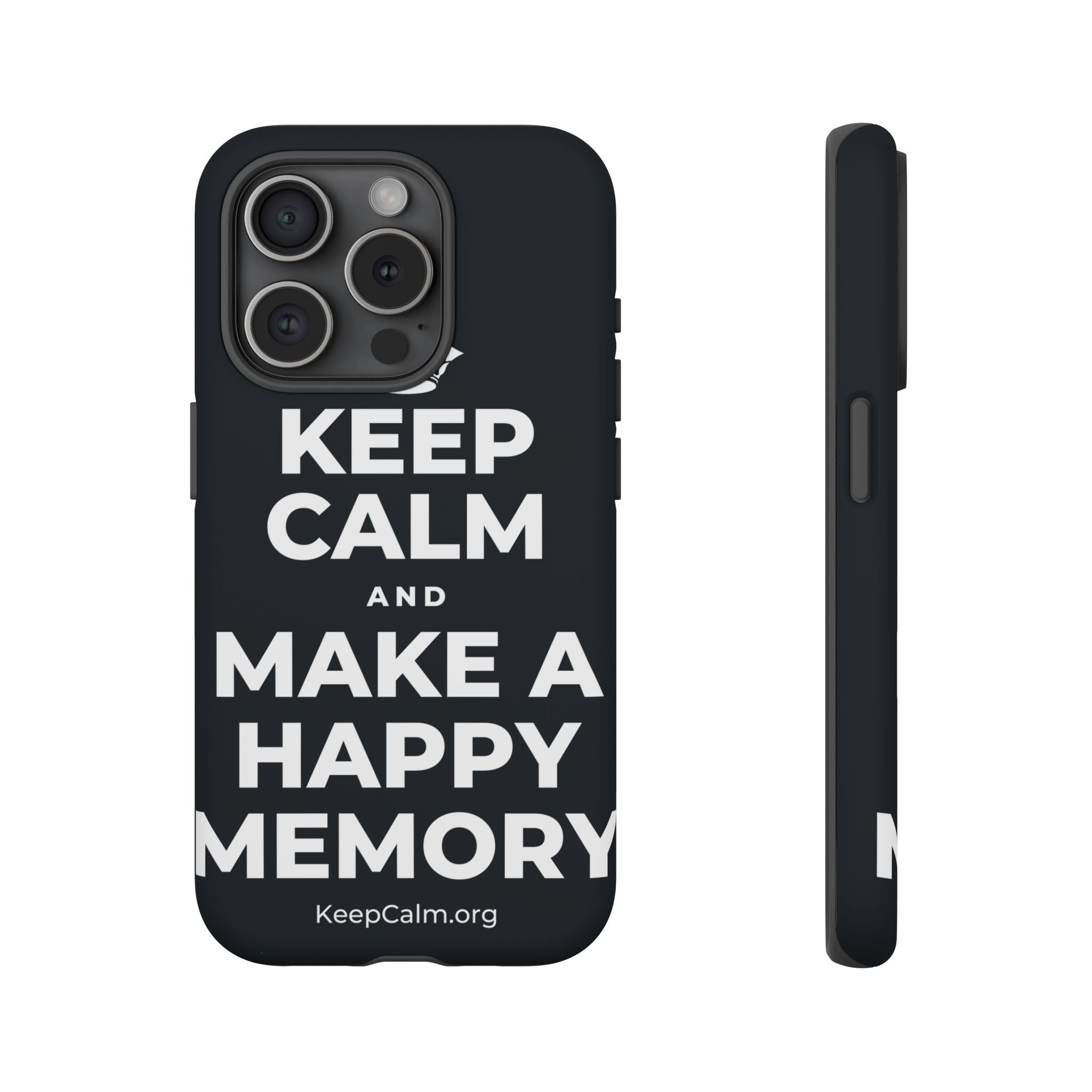 KEEP CALM AND MAKE A HAPPY MEMORY Phone Case (Dark)