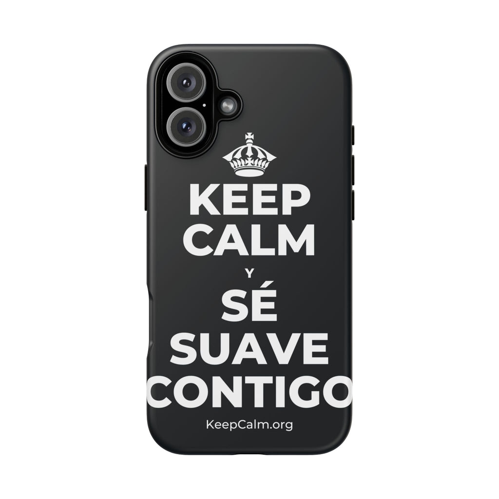 KEEP CALM Y SÉ SUAVE CONTIGO Phone Case (Dark)