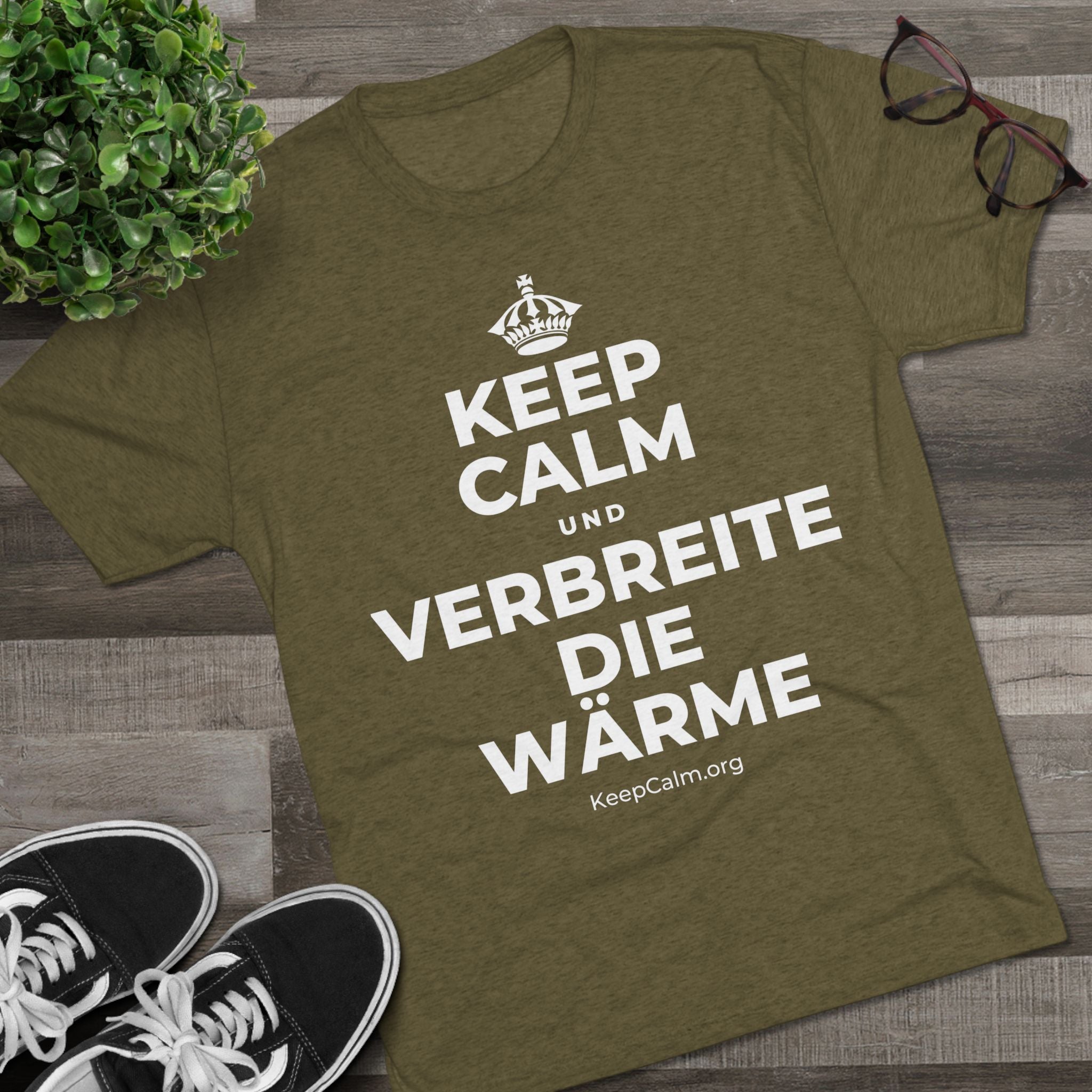KEEP CALM UND VERBREITE DIE WÄRME Tri-Blend Tee