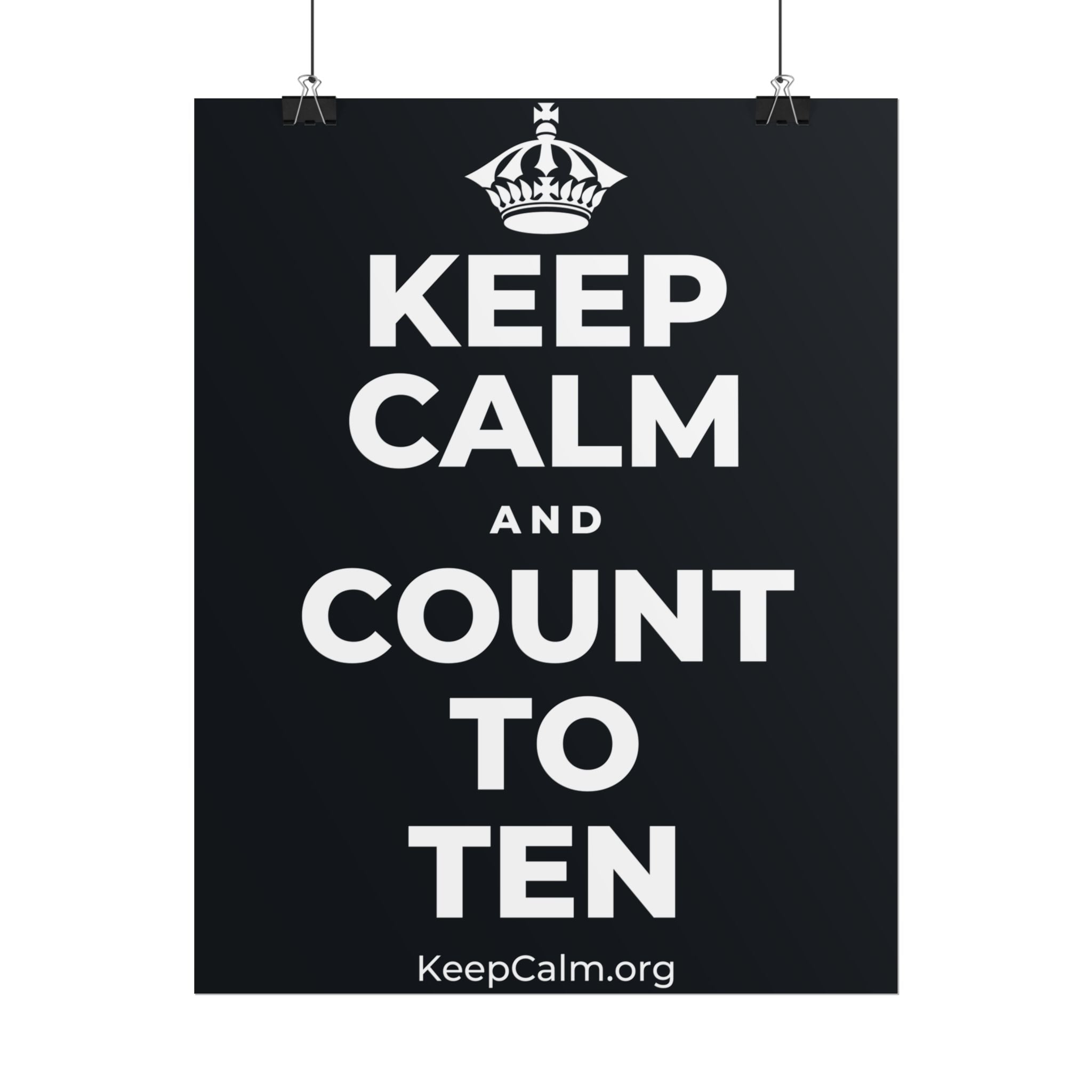 KEEP CALM AND COUNT TO TEN Poster (Dark)