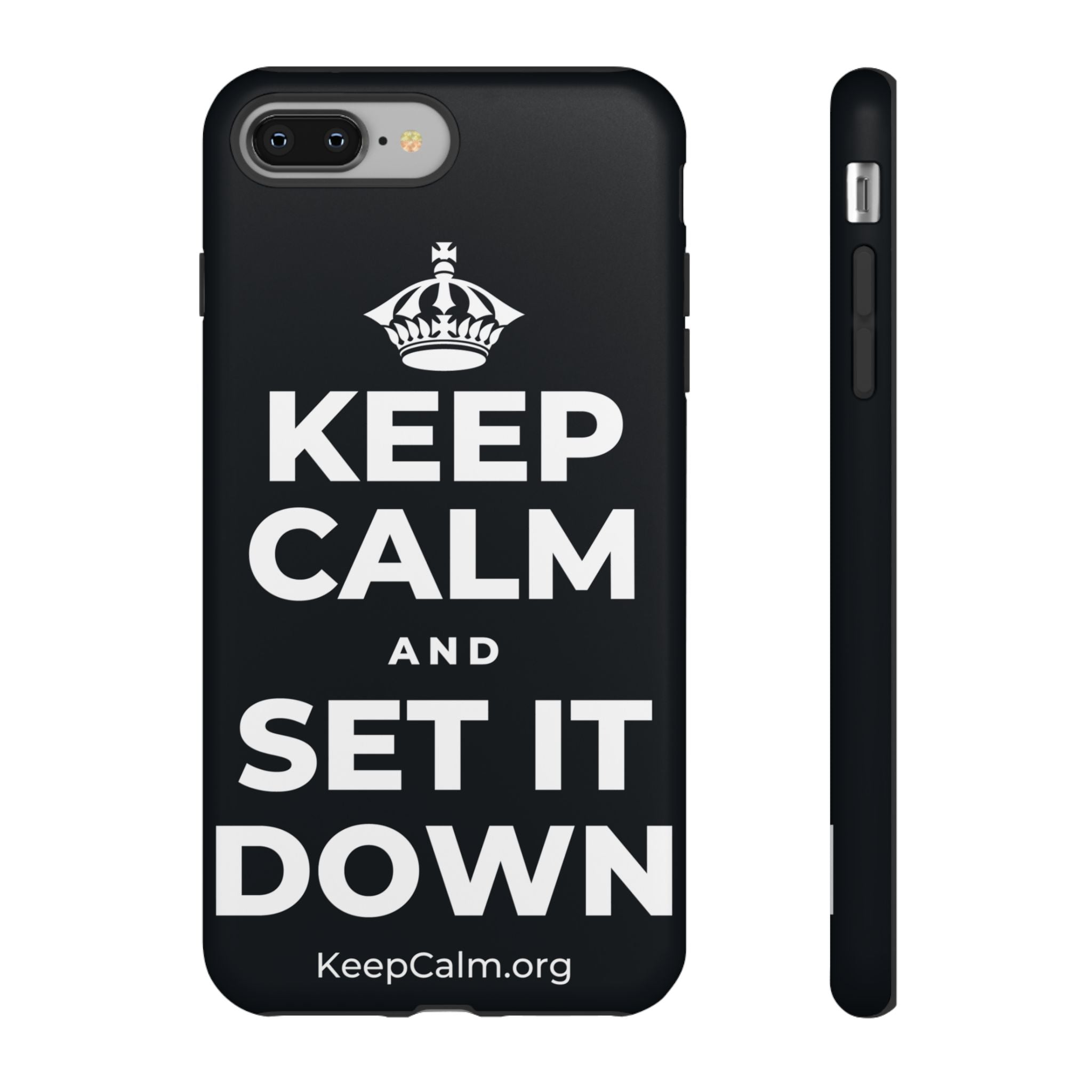KEEP CALM AND SET IT DOWN Phone Case (Dark)