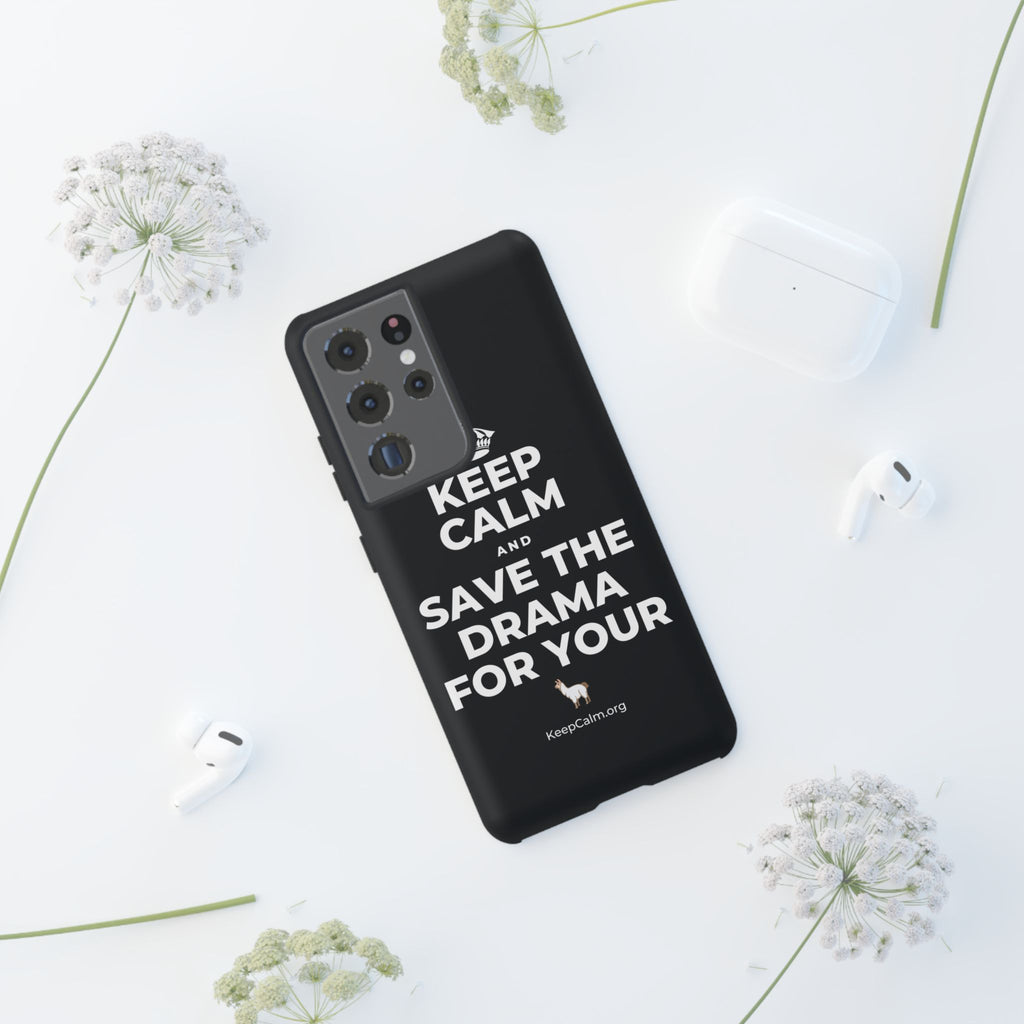 KEEP CALM AND SAVE THE DRAMA FOR YOUR 🦙 Phone Case (Dark)