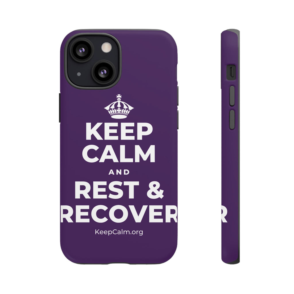 KEEP CALM AND REST & RECOVER Phone Case