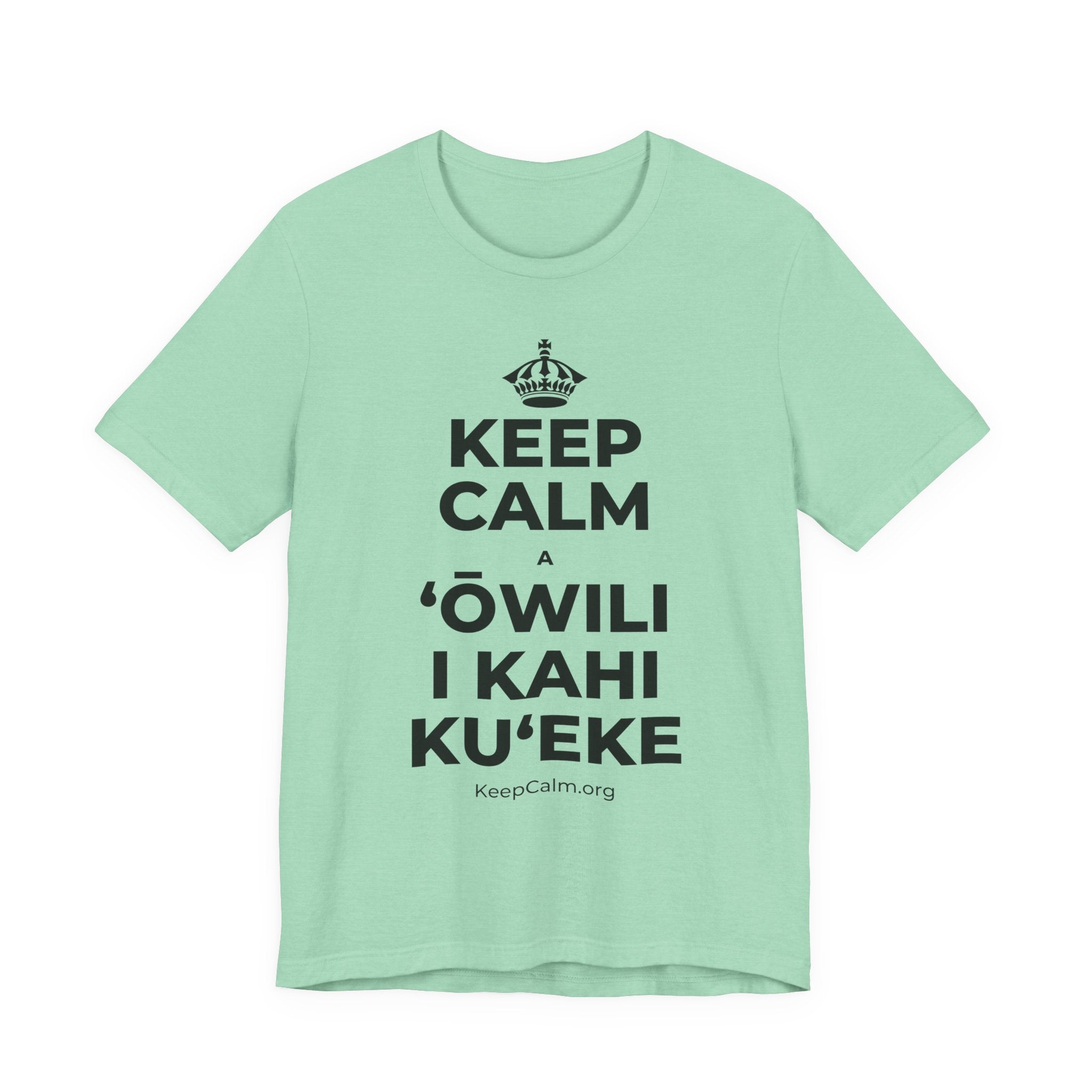 KEEP CALM A ʻŌWILI I KAHI KUʻEKE T-Shirt (Baby Blue–Silver)