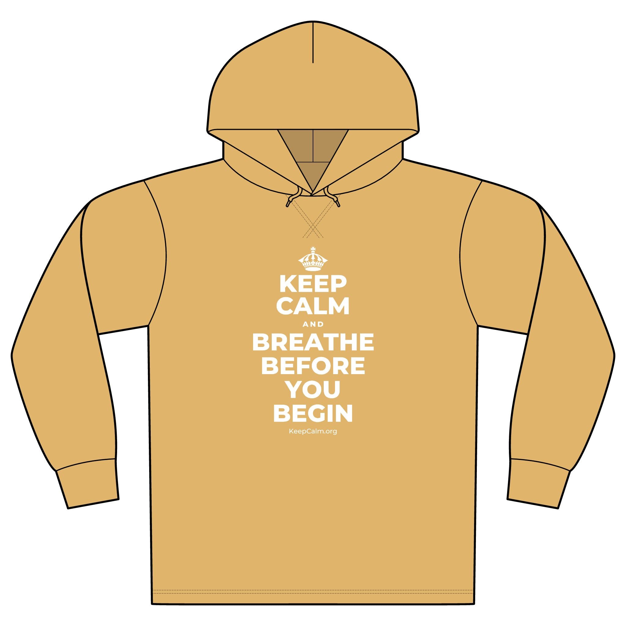 KEEP CALM AND BREATHE BEFORE YOU BEGIN Organic Hoodie Tee