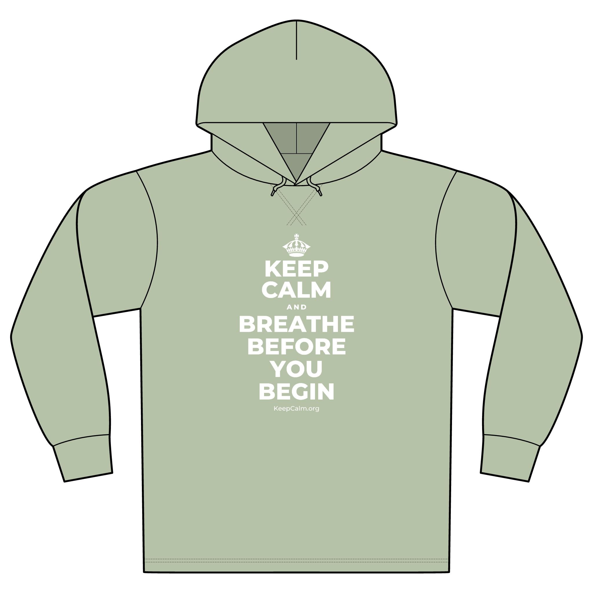KEEP CALM AND BREATHE BEFORE YOU BEGIN Organic Hoodie Tee