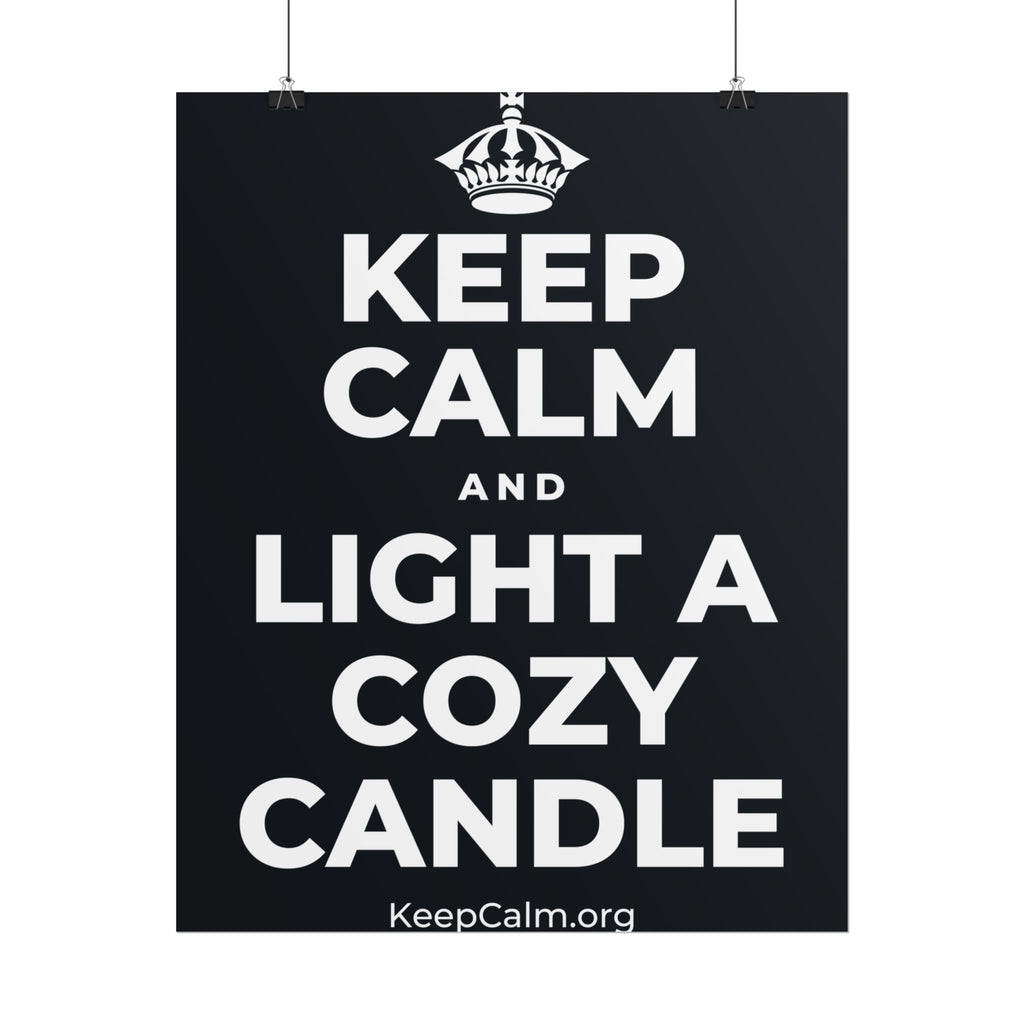 KEEP CALM AND LIGHT A COZY CANDLE Poster (Dark)