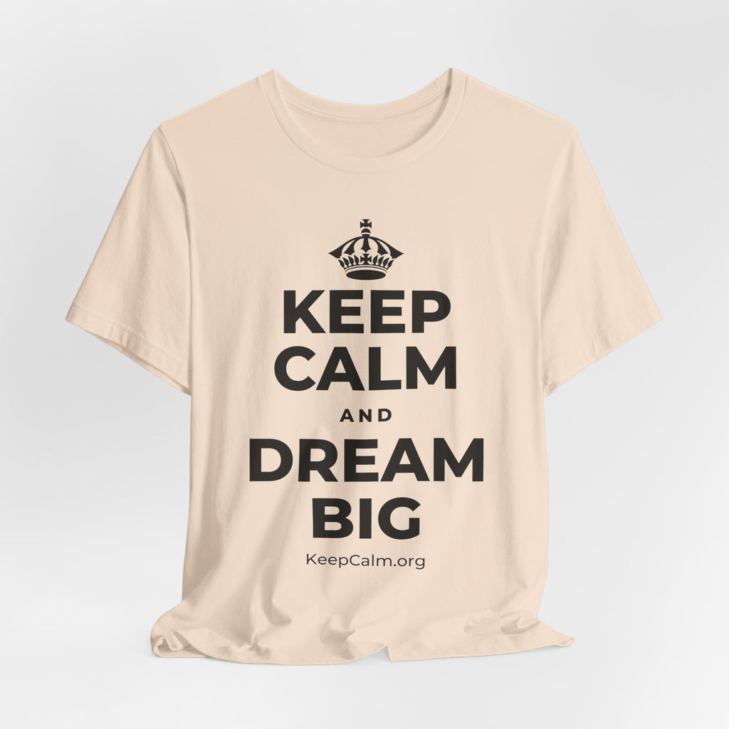 KEEP CALM AND DREAM BIG T-Shirt (Soft Cream–Heather Mauve)
