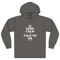 KEEP CALM AND TALK TO ME Organic Hoodie Tee
