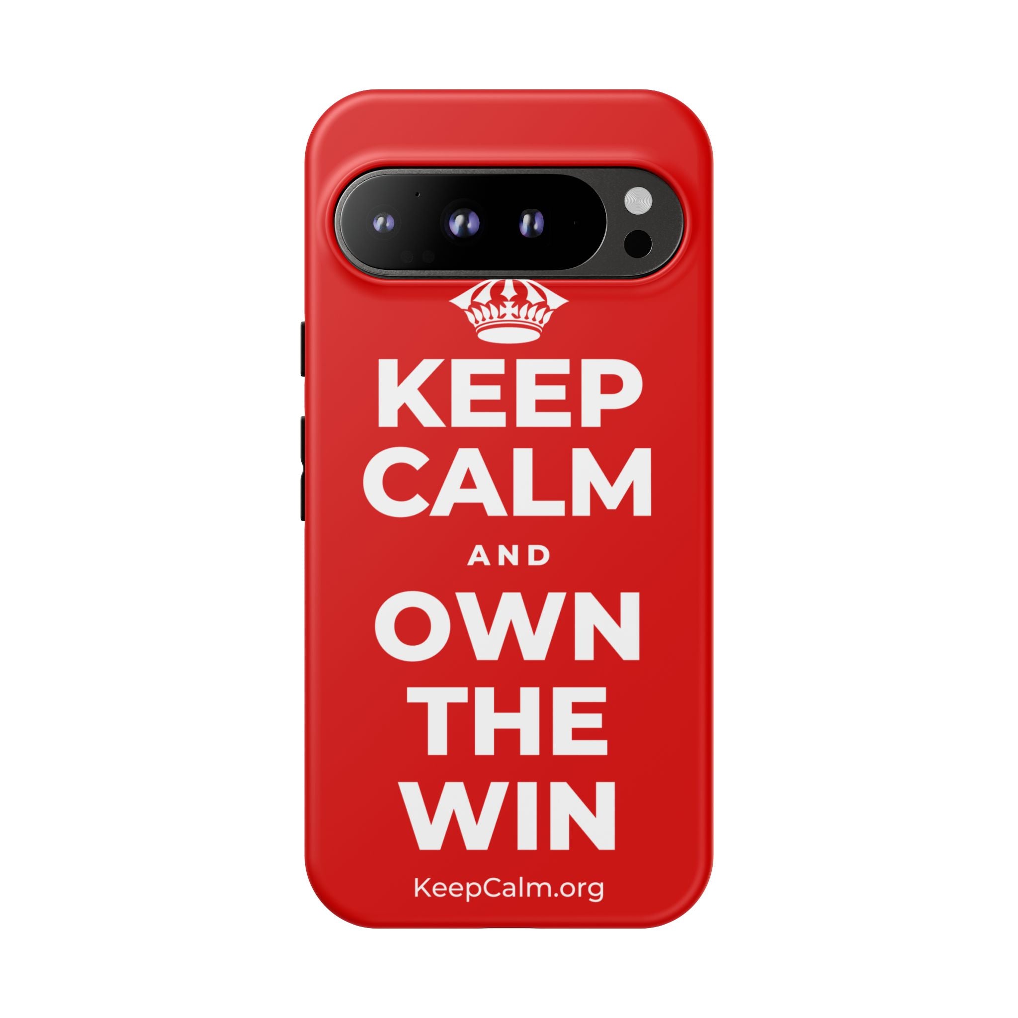 KEEP CALM AND OWN THE WIN Phone Case