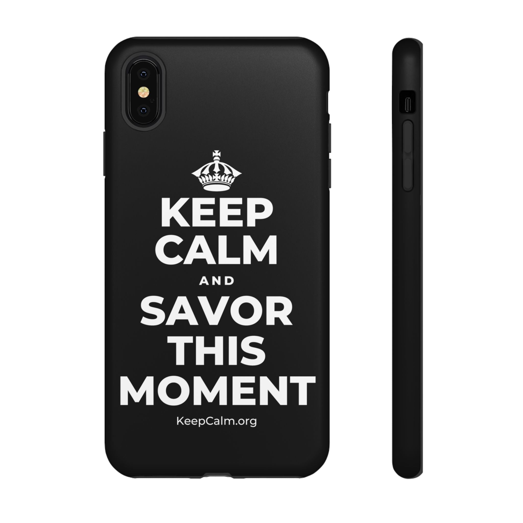 KEEP CALM AND SAVOR THIS MOMENT Phone Case