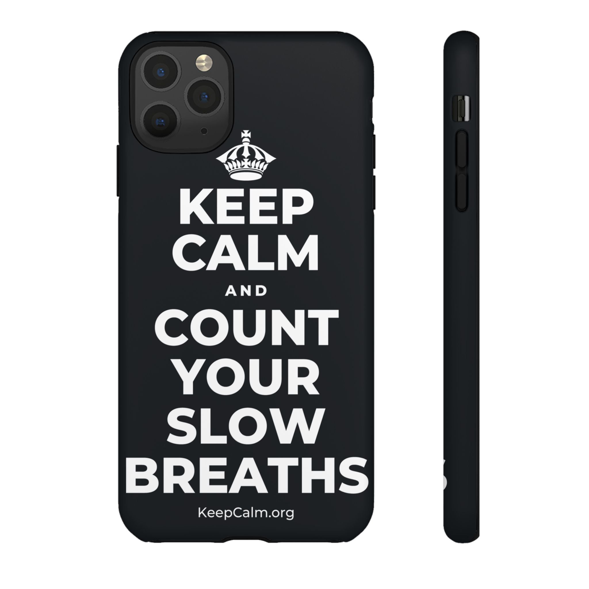 KEEP CALM AND COUNT YOUR SLOW BREATHS Phone Case (Dark)