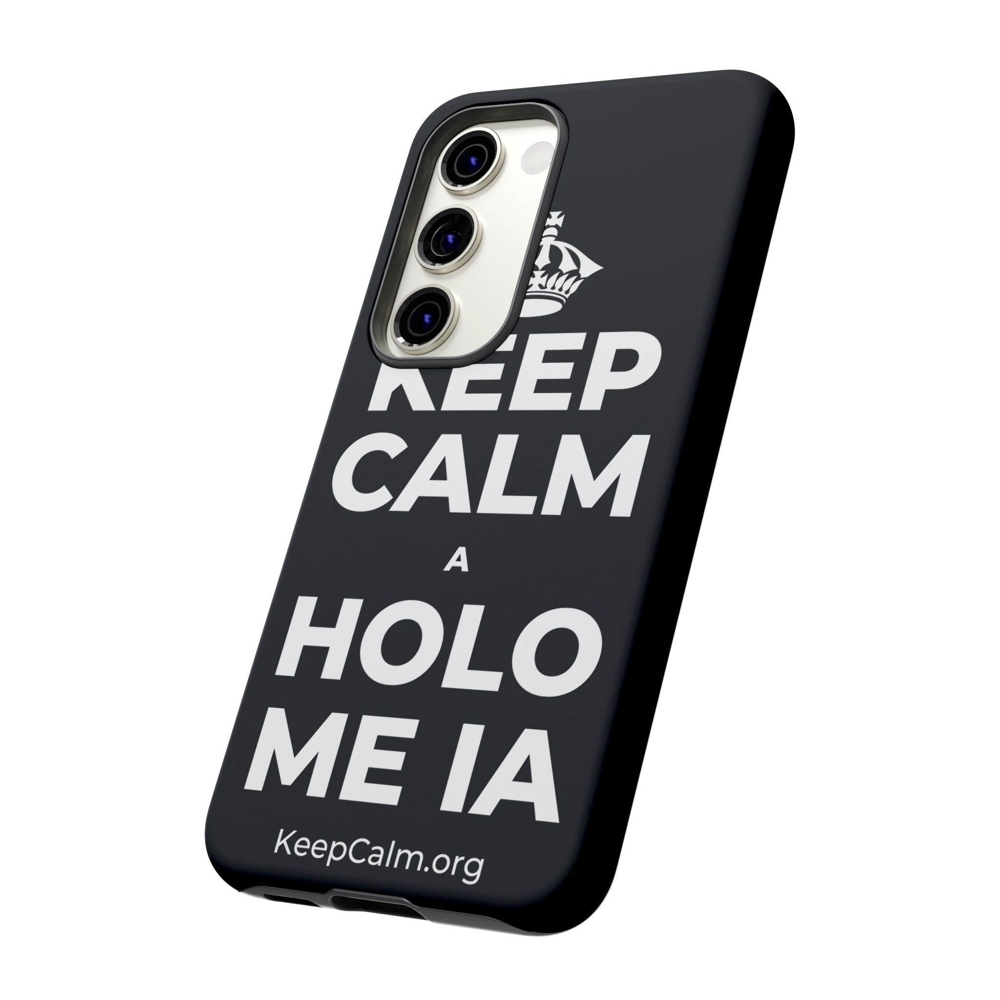 KEEP CALM A HOLO ME IA Phone Case (Dark)