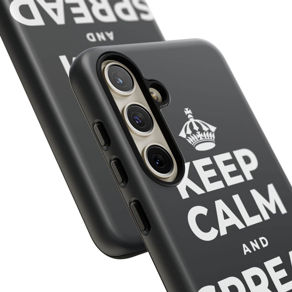 KEEP CALM AND SPREAD SOME JOY Phone Case (Dark)