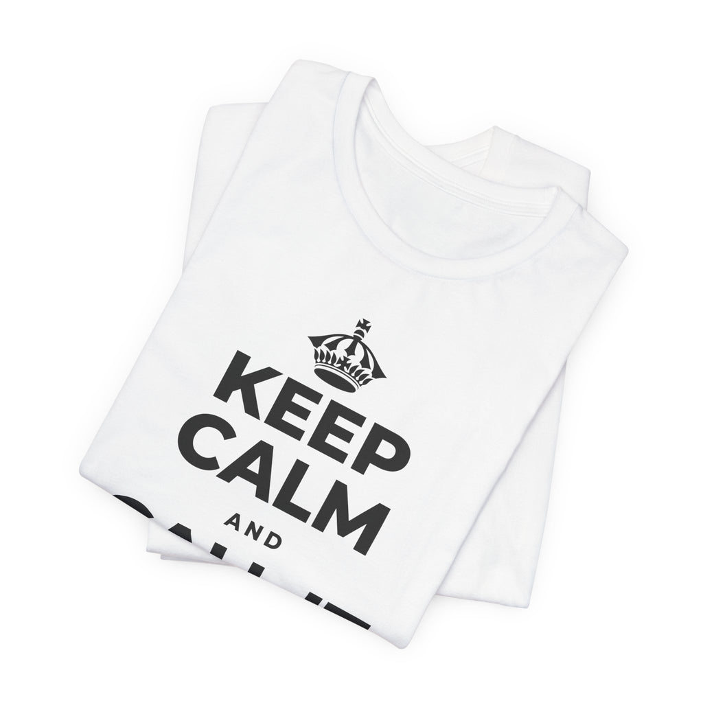 KEEP CALM AND CALL IT A DAY, KINDLY T-Shirt (White–Asphalt)
