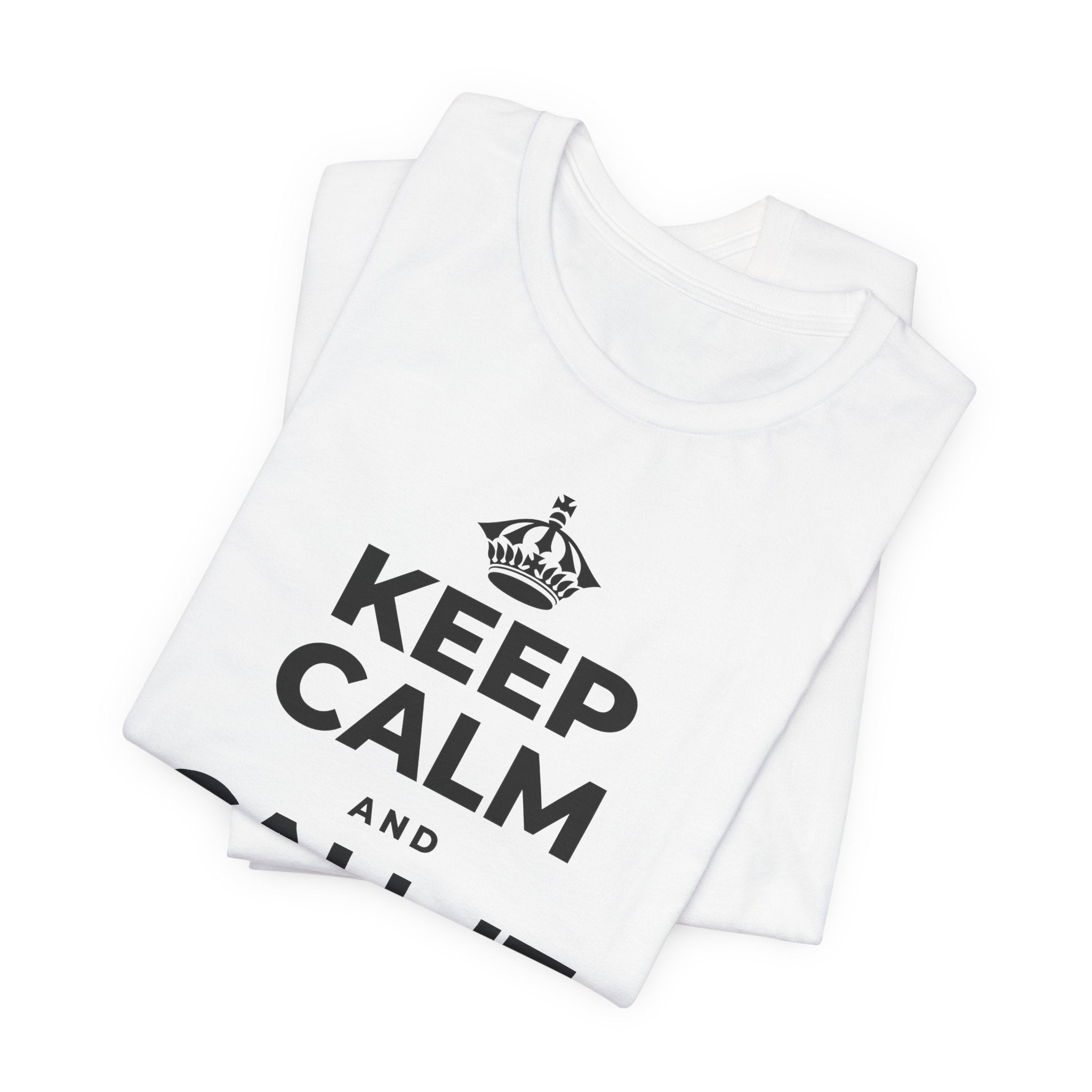 KEEP CALM AND CALL IT A DAY, KINDLY T-Shirt (White–Asphalt)