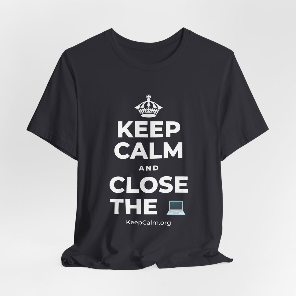 KEEP CALM AND CLOSE THE 💻 T-Shirt (Baby Blue–Silver)