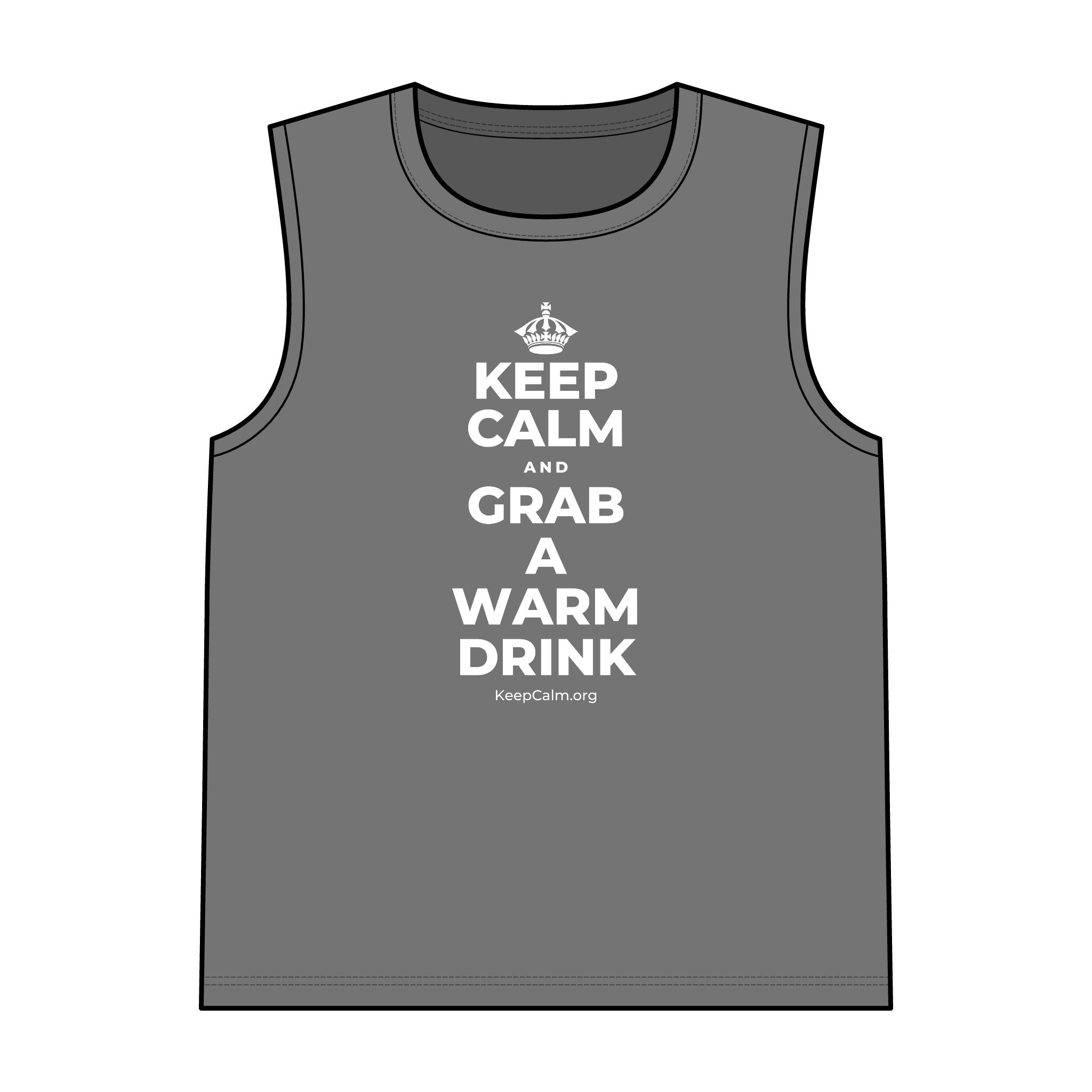 KEEP CALM AND GRAB A WARM DRINK Tank Top