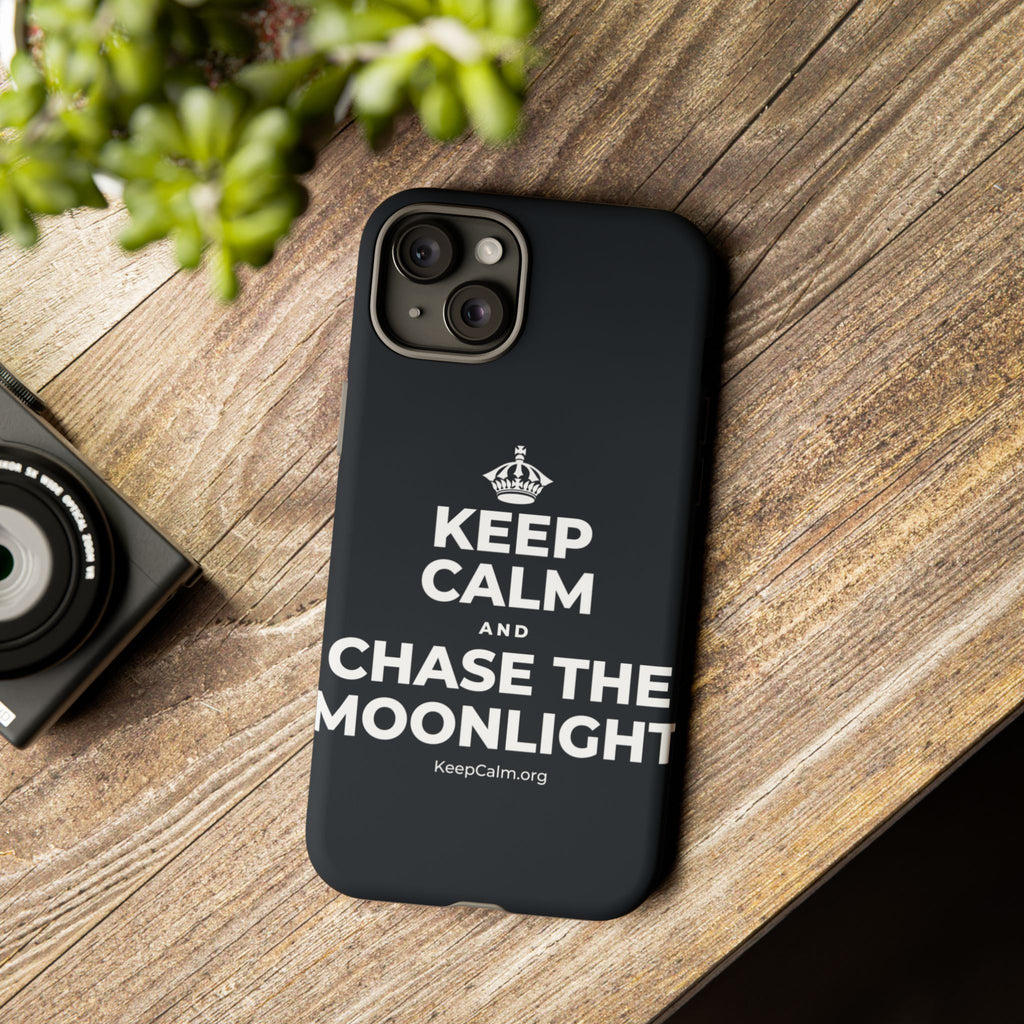 KEEP CALM AND CHASE THE MOONLIGHT Phone Case (Dark)
