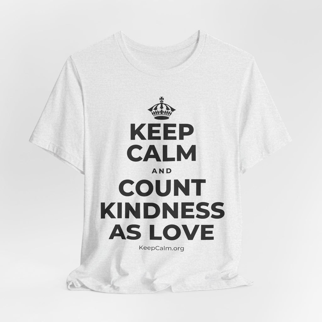 KEEP CALM AND COUNT KINDNESS AS LOVE T-Shirt (Soft Cream–Heather Mauve)