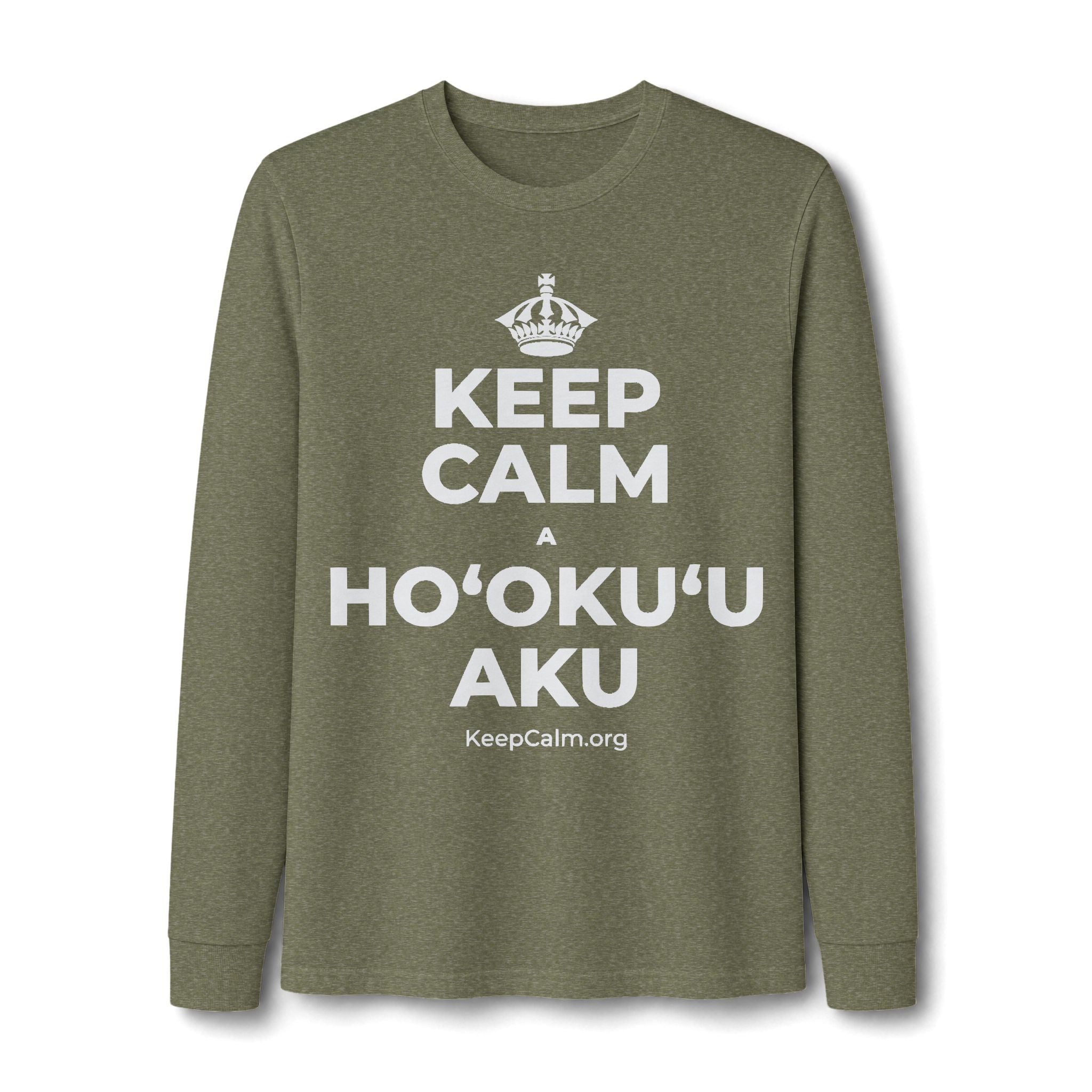 KEEP CALM A HOʻOKUʻU AKU Long Sleeve Tee