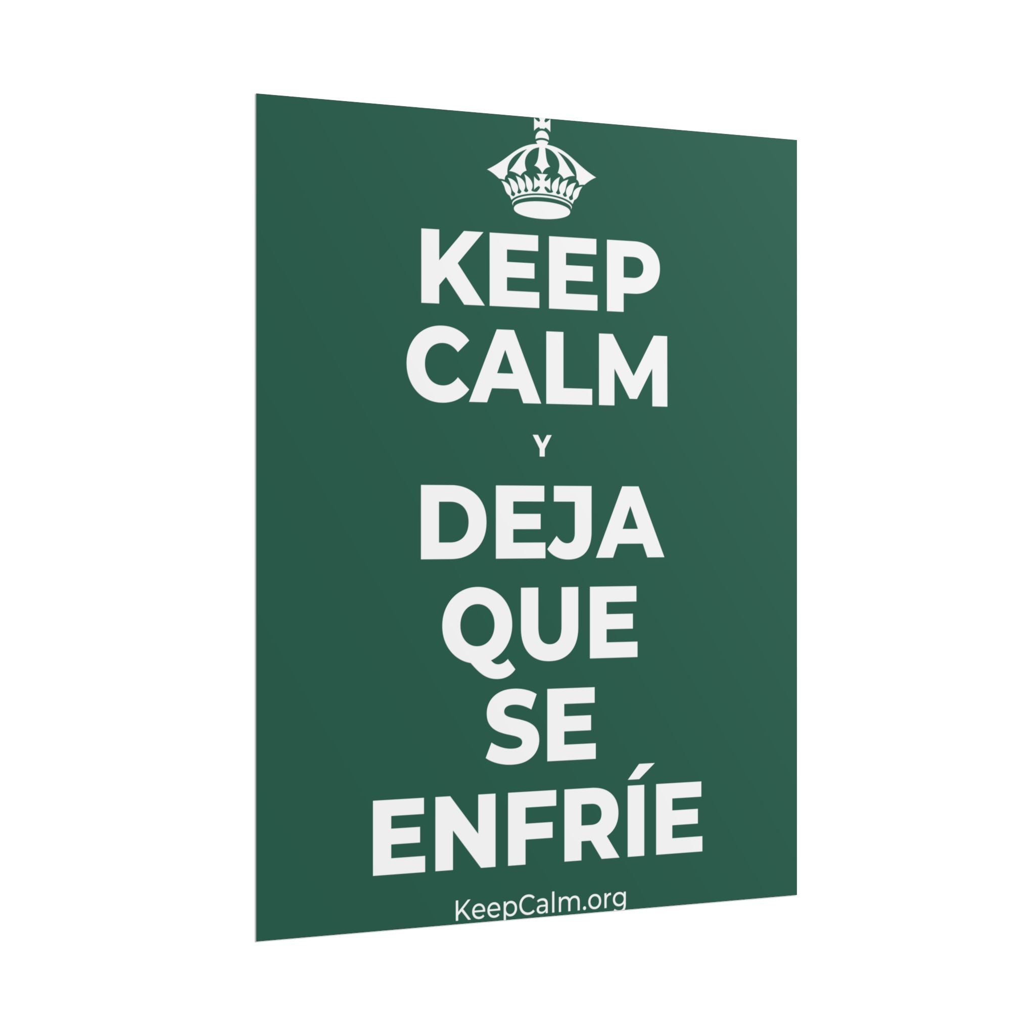 KEEP CALM Y DEJA QUE SE ENFRÍE Poster