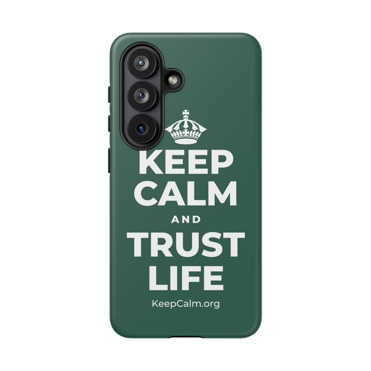 KEEP CALM AND TRUST LIFE Phone Case
