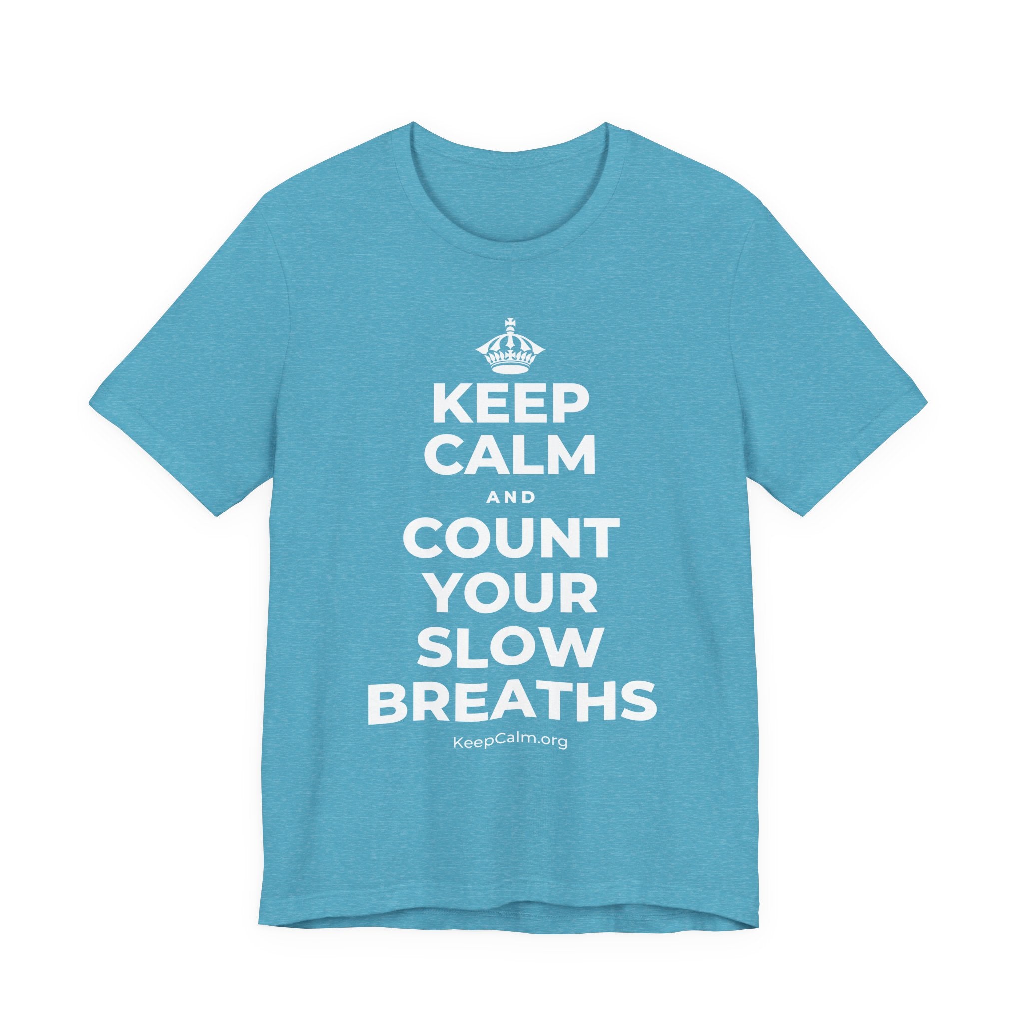 KEEP CALM AND COUNT YOUR SLOW BREATHS T-Shirt (Soft Cream–Heather Mauve)