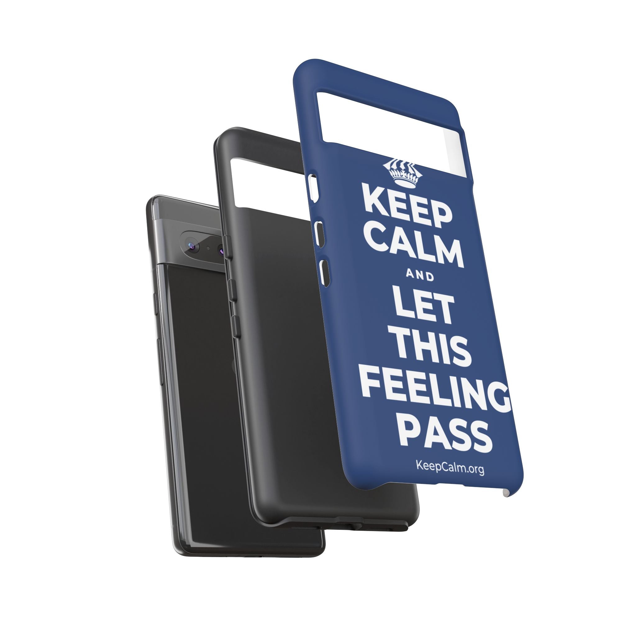 KEEP CALM AND LET THIS FEELING PASS Phone Case