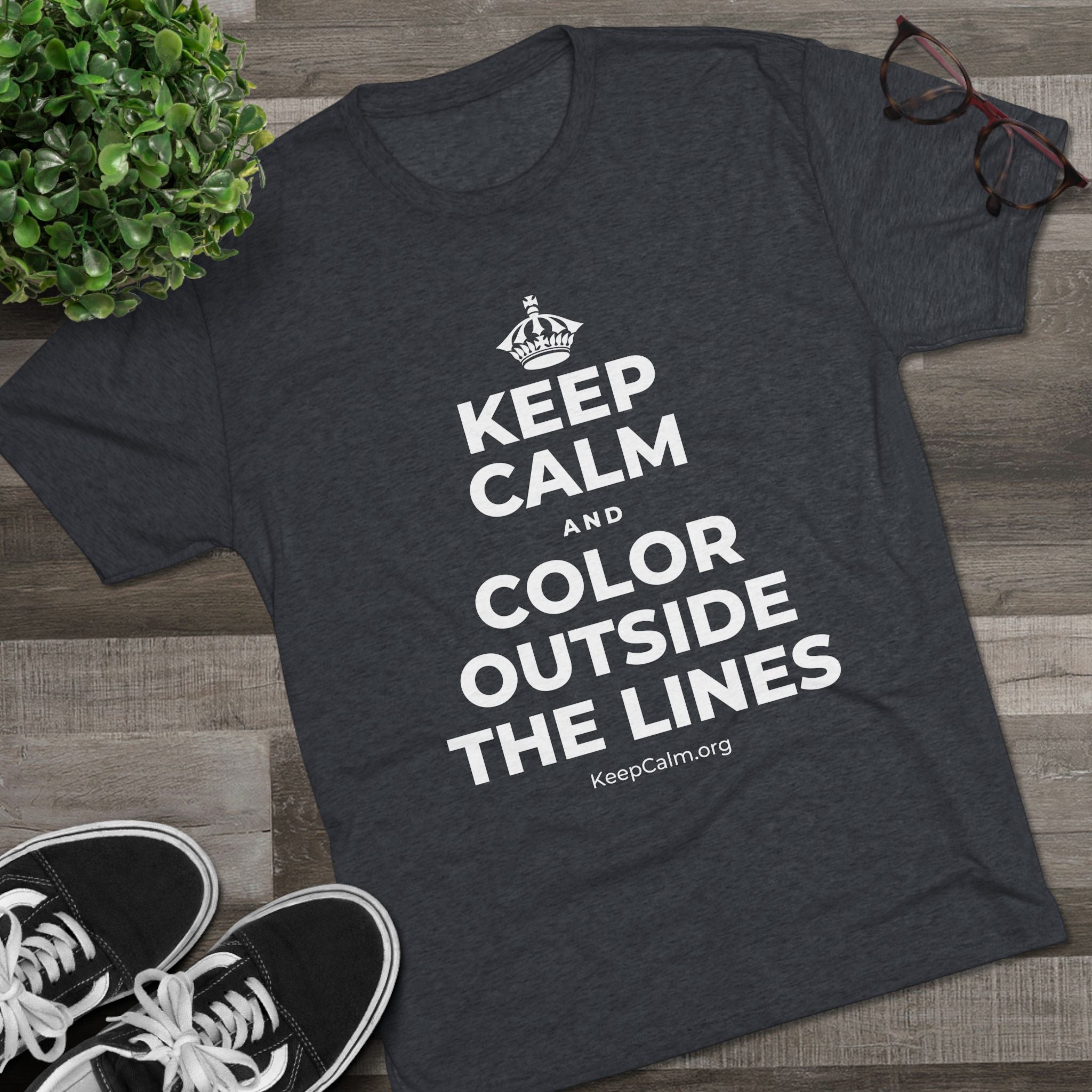 KEEP CALM AND COLOR OUTSIDE THE LINES Tri-Blend Tee